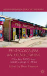 Alternative view 3 of Pentecostalism and Development: Churches, NGOs and Social Change in Africa