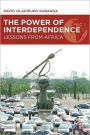 The Power of Interdependence: Lessons from Africa