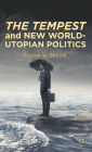 The Tempest and New World-Utopian Politics