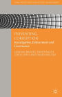 Preventing Corruption: Investigation, Enforcement and Governance