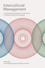 Intercultural Management: A Case-Based Approach to Achieving Complementarity and Synergy