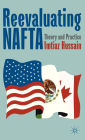 Reevaluating NAFTA: Theory and Practice
