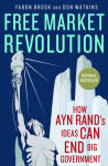 Alternative view 3 of Free Market Revolution: How Ayn Rand's Ideas Can End Big Government