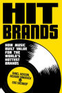 Alternative view 2 of Hit Brands: How Music Builds Value for the World's Smartest Brands
