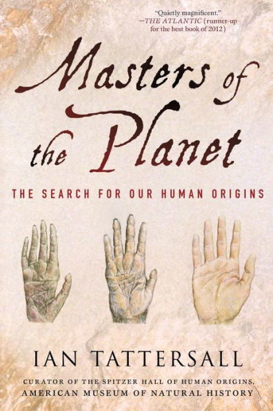 Masters of the Planet: The Search for Our Human Origins