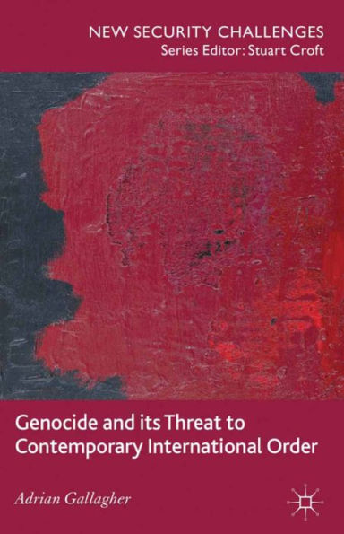 Genocide and its Threat to Contemporary International Order