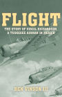 Alternative view 2 of Flight: The Story of Virgil Richardson, A Tuskegee Airman in Mexico