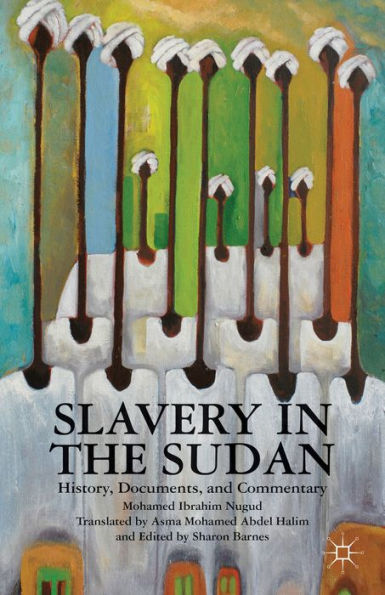 Slavery in the Sudan: History, Documents, and Commentary