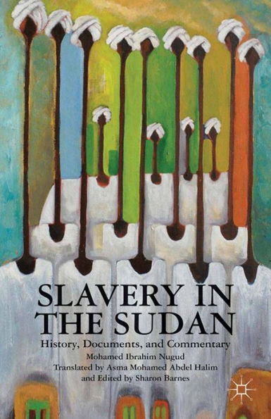 Slavery in the Sudan: History, Documents, and Commentary
