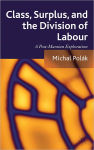 Alternative view 1 of Class, Surplus, and the Division of Labour: A Post-Marxian Exploration