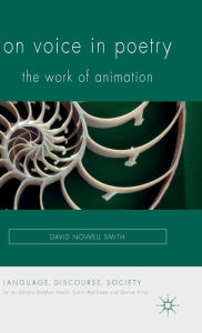 Title: On Voice in Poetry: The Work of Animation, Author: Kenneth A. Loparo