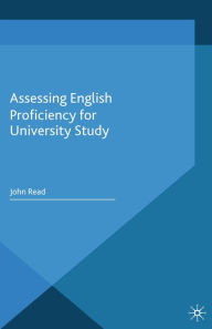Title: Assessing English Proficiency for University Study, Author: J. Read