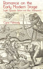 Romance on the Early Modern Stage: English Expansion Before and After Shakespeare