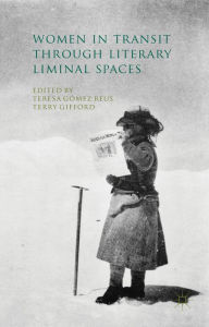 Title: Women in Transit through Literary Liminal Spaces, Author: Kenneth A. Loparo