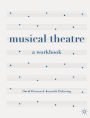 Musical Theatre: A Workbook
