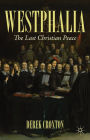 The Last Christian Peace: The Congress of Westphalia as A Baroque Event
