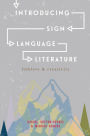 Introducing Sign Language Literature: Folklore and Creativity