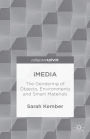 iMedia: The Gendering of Objects, Environments and Smart Materials