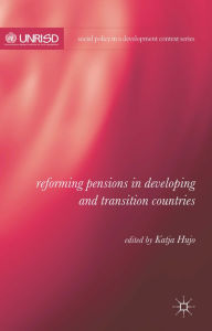 Title: Reforming Pensions in Developing and Transition Countries, Author: K. Hujo