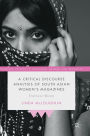 A Critical Discourse Analysis of South Asian Women's Magazines: Undercover Beauty
