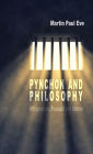 Pynchon and Philosophy: Wittgenstein, Foucault and Adorno
