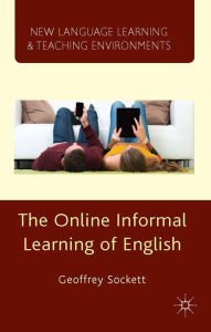 Title: The Online Informal Learning of English, Author: G. Sockett