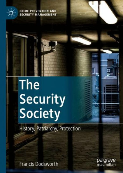 The Security Society: History, Patriarchy, Protection