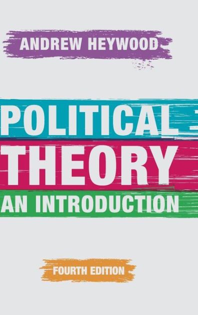 Political Theory: An Introduction By Andrew Heywood, Hardcover | Barnes ...