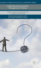 Leadership and Uncertainty Management in Politics: Leaders, Followers and Constraints in Western Democracies