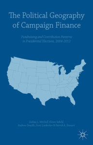Title: The Political Geography of Campaign Finance: Fundraising and Contribution Patterns in Presidential Elections, 2004-2012, Author: Andrew Dowdle