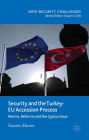 Security and the Turkey-EU Accession Process: Norms, Reforms and the Cyprus Issue