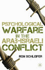 Psychological Warfare in the Arab-Israeli Conflict