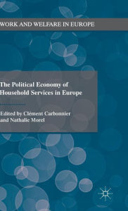Title: The Political Economy of Household Services in Europe, Author: Clément Carbonnier