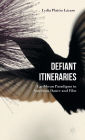 Defiant Itineraries: Caribbean Paradigms in American Dance and Film