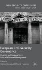 European Civil Security Governance: Diversity and Cooperation in Crisis and Disaster Management