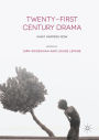 Twenty-First Century Drama: What Happens Now