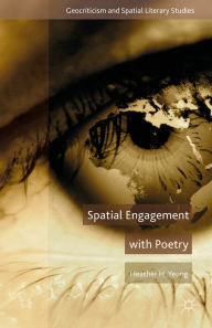 Title: Spatial Engagement with Poetry, Author: H. Yeung