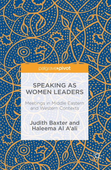 Speaking as Women Leaders: Meetings in Middle Eastern and Western Contexts