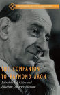 The Companion to Raymond Aron