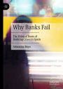 Why Banks Fail: The Political Roots of Banking Crises in Spain