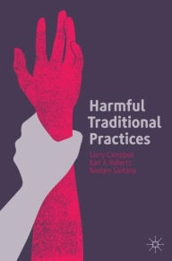 Title: Harmful Traditional Practices: Prevention, Protection, and Policing, Author: Gerry Campbell