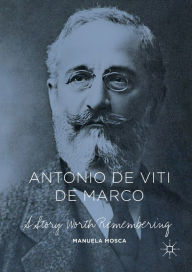Title: Antonio de Viti de Marco: A Story Worth Remembering, Author: Manuela Mosca
