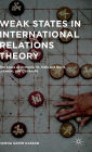 Weak States in International Relations Theory: The Cases of Armenia, St. Kitts and Nevis, Lebanon, and Cambodia