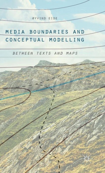 Media Boundaries and Conceptual Modelling: Between Texts and Maps