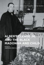 Albert Cleage Jr. and the Black Madonna and Child