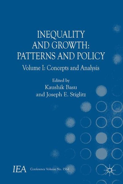 Inequality and Growth: Patterns and Policy: Volume I: Concepts and Analysis