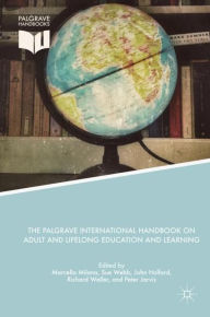 Title: The Palgrave International Handbook on Adult and Lifelong Education and Learning, Author: Marcella Milana