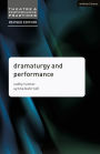 Dramaturgy and Performance