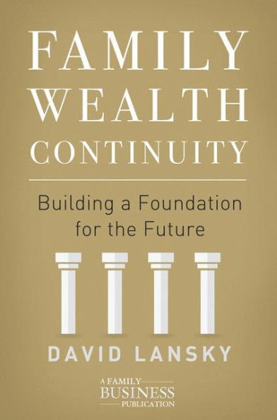 Family Wealth Continuity: Building a Foundation for the Future