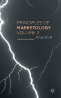 Principles of Marketology, Volume 2: Practice